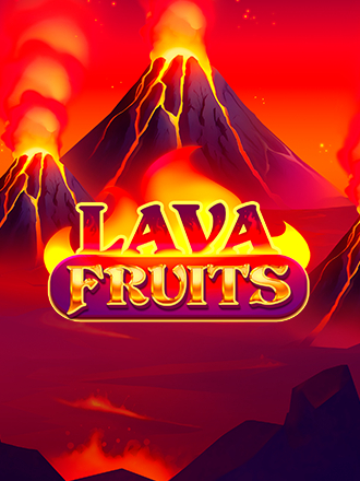 Lava Fruits