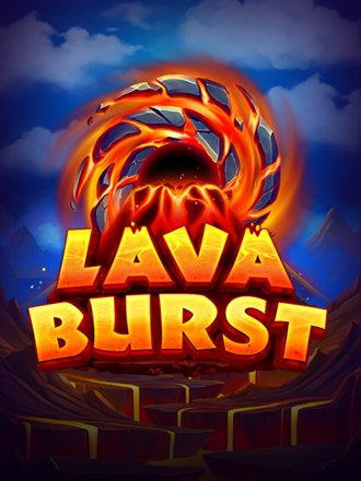 Lava Burst